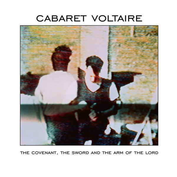 Cabaret Voltaire – The Covenant, The Sword And The Arm Of The Lord - WHITE COLOURED VINYL LP