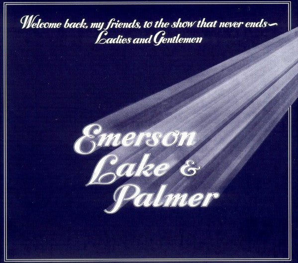 Emerson Lake & Palmer Welcome Back My Friends To The Show That Never Ends - Ladies And Gentlemen 2 X CD SET