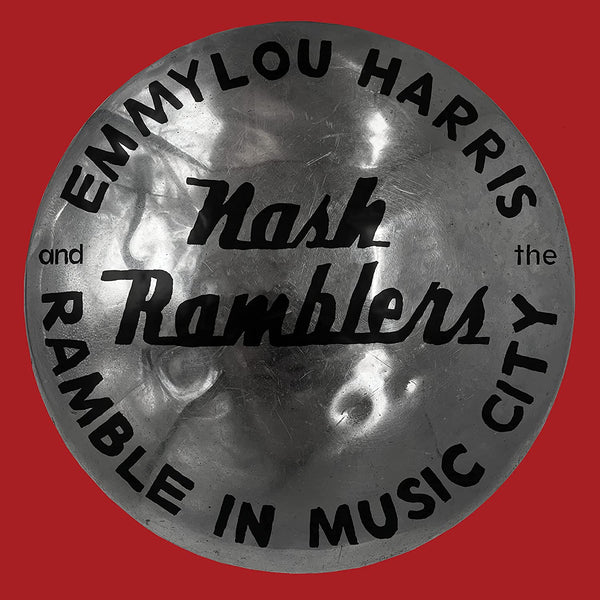 Emmylou Harris & The Nash Ramblers - Ramble in Music City: - 2 x VINYL LP SET