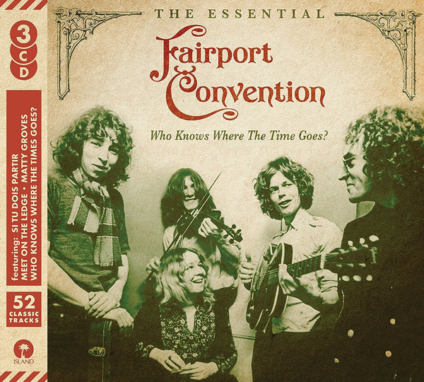 fairport convention who knows where the time goes the essential 3 x CD (UNIVERSAL)