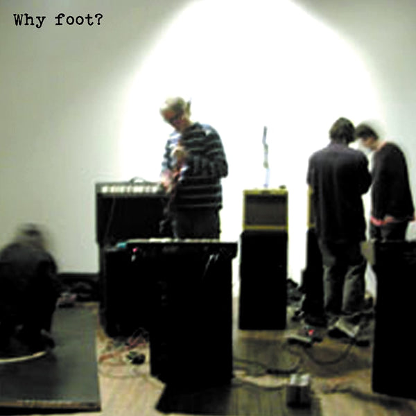 Foot - Why Foot? - CLEAR COLOURED VINYL LP