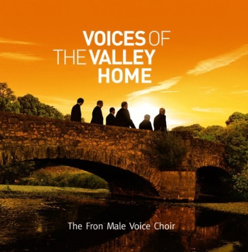 Fron Male Voice Choir Voices of the Valley Home CD (UNIVERSAL)