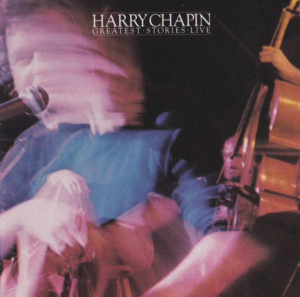 Harry Chapin – Greatest - Stories - Live CD