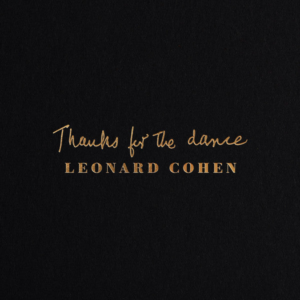 Leonard Cohen ‎Thanks For The Dance VINYL LP