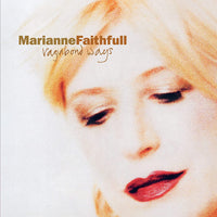 Marianne Faithfull ‎– Vagabond Ways 180 GRAM VINYL LP