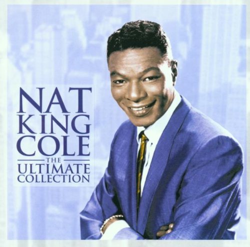 Nat King Cole The Ultimate Collection CD (UNIVERSAL)