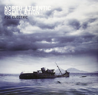 North Atlantic Oscillation – Fog Electric VINYL LP