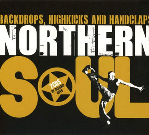 Backdrops, Highkicks And Handclaps Northern Soul - Various - 2 x CD SET
