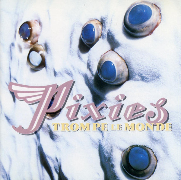 Pixies ‎– Trompe Le Monde 180 GRAM VINYL LP