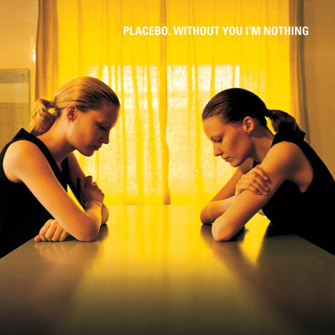 Placebo ‎– Without You I'm Nothing - 180 GRAM VINYL LP