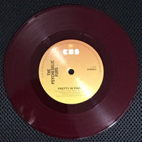 The Psychedelic Furs ‎– Pretty In Pink / Dumb Waiters- BURGUNDY COLOURED VINYL 7"