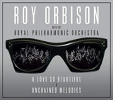 Roy Orbison With The R.P.O. -  A Love So Beautiful & Unchained Melodies - 2 x CD SET - NEW