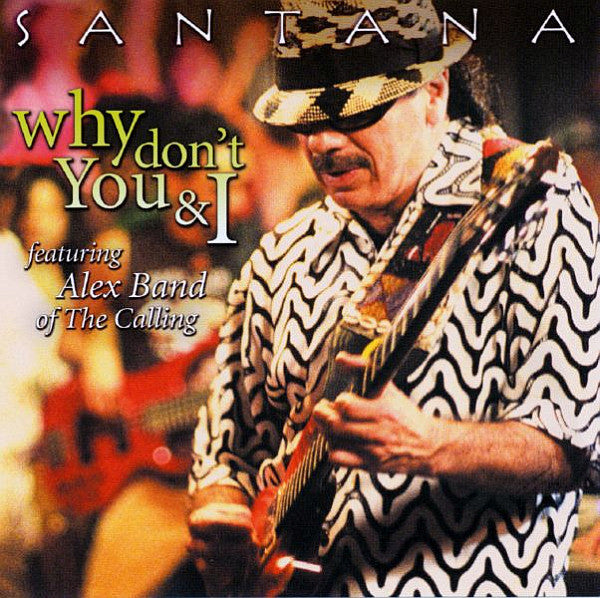 Santana Why Don't You and I PROMO CD (Featuring Alex Band of The Calling)