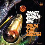 Sun Ra & His Arkestra ‎– Rocket Number Nine GREEN COLOURED VINYL 10"