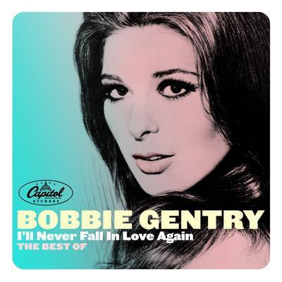 Bobbie Gentry I'll Never Fall in Love Again : The Best of CD (UNIVERSAL)