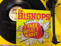 The Bishops I Take What I Want 7" in Picture Cover