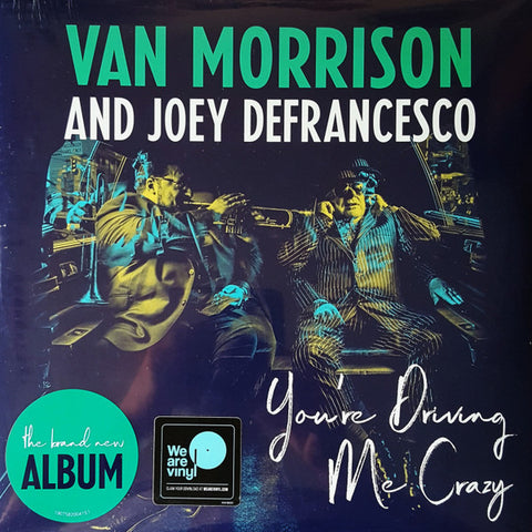 Van Morrison And Joey Defrancesco You're Driving Me Crazy 2 x VINYL LP SET